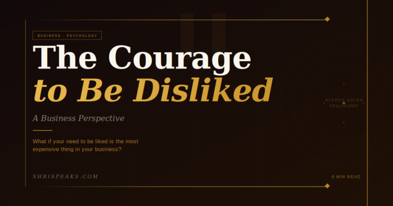 The Courage to Be Disliked: A Business Perspective