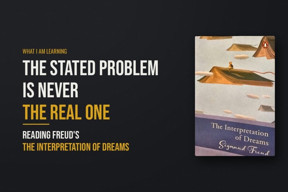 The Interpretation of Dreams by Sigmund Freud — What I Am Learning, ShriSpeaks